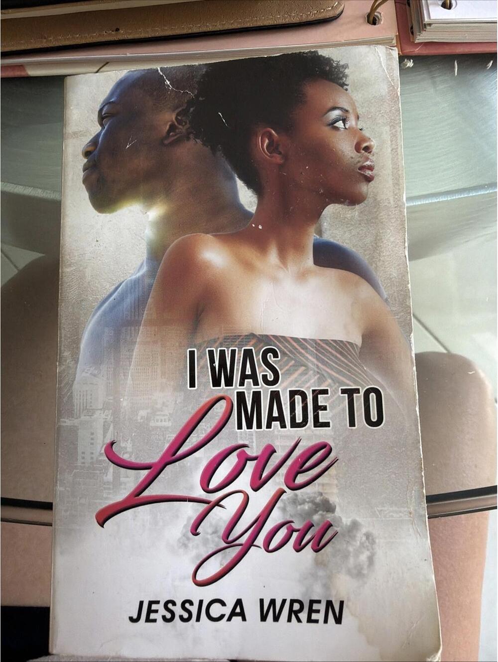 I Was Made to Love You by Jessica Wren (2019, Mass Market)
